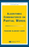 Blanchet-Sadri F.  Algorithmic Combinatorics on Partial Words