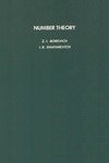 Z. I. Borevich, I. R. Shafarevich  Number Theory (Pure and Applied Mathematics)