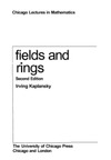 Kaplansky I.  Fields and Rings (Chicago Lectures in Mathematics)