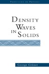 Gr&#252;ner G. — Density waves in solids