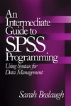 Boslaugh S.  An Intermediate Guide to SPSS Programming: Using Syntax for Data Management