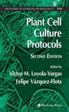 Loyola-Vargas V.M., Vazquez-Flota F.  Plant Cell Culture Protocols