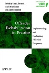 Bernfeld G.A., Farrington D.P., Leschied A.W.  Offender Rehabilitation in Practice: Implementing and Evaluating Effective Programs