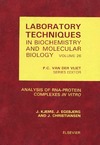 Kjems J., Egebjerg J., Christiansen J.  Laboratory Techniques in Biochemistry and Molecular Biology Vol 26: Analysis of RNA-Protein Complexes 'in vitro'