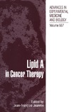 Jeannin J.-F.  Lipid A in Cancer Therapy (Advances in Experimental Medicine and Biology Vol 667)