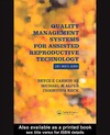 Carson B.E., Alper M.M., Keck C.  Quality Management Systems for Assisted Reproductive Technology: ISO 9001:2000