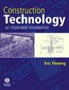 Fleming E.  Construction Technology - An Illustrated Introduction [buildings, architecture