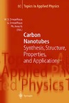 Dresselhaus M., Avouris P., Dresselhaus G.  Carbon Nanotubes: Synthesis, Structure, Properties, and Applications