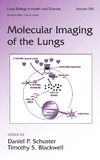 Schuster D., Blackwell T.  Molecular Imaging of the Lungs