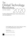 Silberglitt R.  The Global Technology Revolution 2020: Executive Summary: Bio/Nano/Materials/Information Trends, Drivers, Barriers, and Social Implications