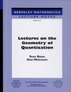 Bates S., Weinstein A.  Lectures on the geometry of quantization (Berkeley Mathematical Lecture Notes Volume 8)