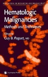 Sandberg A., Chen Z., Faguet G.  Hematologic Malignancies: Methods and Techniques