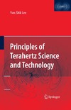 Lee Y.  Principles of Terahertz Science and Technology