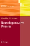 Dominguez C.  Neurodegenerative Diseases (Topics in Medicinal Chemistry, 6)