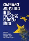 Ramona Coman, Amandine Crespy, Vivien A. Schmidt  GOVERNANCE AND POLITICS IN THE POST- CRISIS EUROPEAN UNION