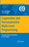 Sakawa M., Nishizaki I.  Cooperative and Noncooperative Multi-Level Programming