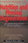Price W.  Nutrition and Physical Degeneration