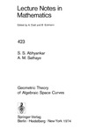 Abhyankar S.S., Sathaye A.M.  Geometric Theory of Algebraic Space Curves