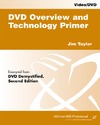 Taylor J.  DVD Overview and Technology Primer
