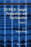 Posch A.  2D PAGE: Sample Preparation and Fractionation. Volume 1