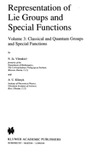 Vilenkin N., Klimyk A.  Representation of Lie groups and special functions. Volume 3