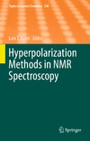 Goez M., Kuhn L. — Hyperpolarization Methods in NMR Spectroscopy