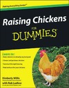 Willis K., Ludlow R.  Raising Chickens For Dummies (For Dummies (Math & Science))
