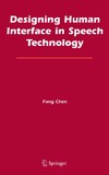 Chen F.  Designing Human Interface in Speech Technology