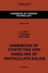 Levy A., Kalman C.  Handbook of Conveying and Handling of Particulate Solids