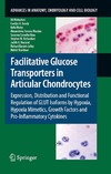 Mobasheri A., Bondy C.A., Moley K.  Facilitative Glucose Transporters in Articular Chondrocytes: Expression, Distribution and Functional Regulation of GLUT Isoforms by Hypoxia, Hypoxia Mimetics, ... in Anatomy, Embryology and Cell Biology)