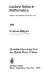 Milgram J.  Unstable Homotopy from the Stable Point of View