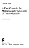 Owen D.  A first course in the mathematical foundations of thermodynamics