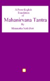 Manmatha Nath Dutt  A Prose English Translation of Mahanirvana Tantra