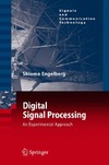 Engelberg S.  Digital signal processing: An experimental approach