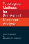 Tarafdar E., Chowdhu M. S. R.  Topological Methods for Set-Valued Nonlinear Analysis