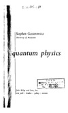 Gasiorowicz S.  Quantum Physics