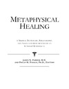Parker P., Parker J.  Metaphysical Healing - A Medical Dictionary, Bibliography, and Annotated Research Guide to Internet References