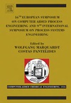 Marquardt W., Pantelides C.  16TH EUROPEAN  SYMPOSIUM ON  COMPUTER AIDED  PROCESS ENGINEERING  AND 9TH INTERNATIONAL  SYMPOSIUM ON PROCESS  SYSTEMS ENGINEERING