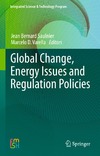 Saulnier J., Varella M.  Global Change, Energy Issues and Regulation Policies