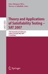 Marques-Silva J., Sakallah K.  Theory and Applications of Satisfiability Testing - SAT 2007: 10th International Conference, SAT 2007, Lisbon, Portugal, May 28-31, 2007, Proceedings (Lecture ... Computer Science and General Issues)