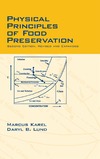 Karel M., Lund D.  Physical Principles of Food Preservation: Revised and Expanded