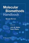 Walker J.M., Rapley R.  Molecular Biomethods Handbook