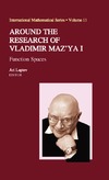 Laptev A.  Around the Research of Vladimir Maz'ya I: Function Spaces (International Mathematical Series)