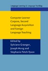 Granger S., Hung J., Petch-Tyson S.  Computer Learner Corpora, Second Language Acquisition and Foreign Language Teaching (Language Learning & Language Teaching)