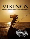 Vikings. A Concise History of the Vikings