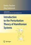 Treschev D., Zubelevich O.  Introduction to the perturbation theory of Hamiltonian systems