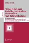 Lakhnech Y., Yovine S.  Formal techniques, modelling and analysis of timed and fault-tolerant systems: joint international conferences on Formal Modelling and Analysis of Timed Systems, FORMATS 2004 and Formal TechniAuthor: Y Lakhnech; Sergio Yovine