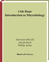 McCall D., Stock D., Achey P.  11th Hour Introduction to Microbiology