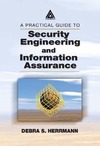Herrmann D.S.  A Practical Guide to Security Engineering and Information Assurance