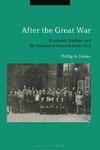 Dehne P.  A.  After the Great War: Economic Warfare and the Promise of Peace in Paris 1919